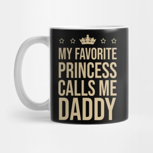 My favorite princess calls me daddy Mug